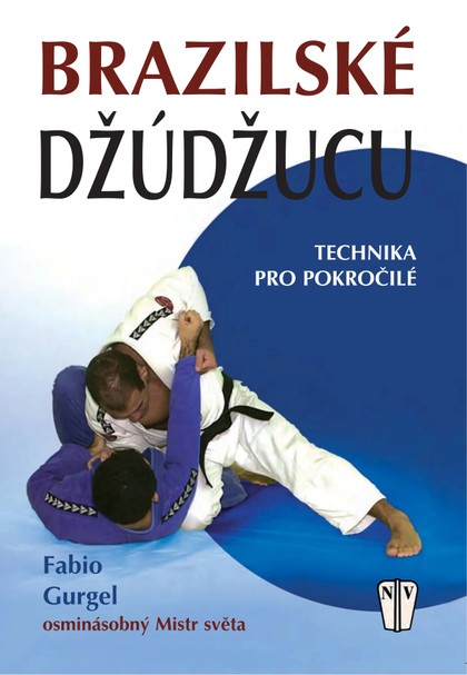 E-magazín Brazilské džúdžucu - Technika pro pokročilé - NAŠE VOJSKO-knižní distribuce s.r.o.