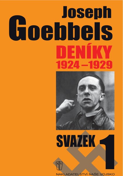 E-magazín Joseph Goebbels - Deníky 1924-1929, svazek 1 - NAŠE VOJSKO-knižní distribuce s.r.o.