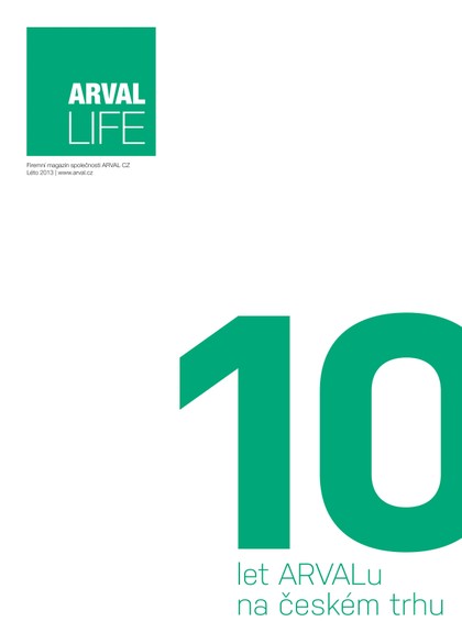 E-magazín ARVAL LIFE CZ léto 2013 - Birel Advertising, s.r.o.