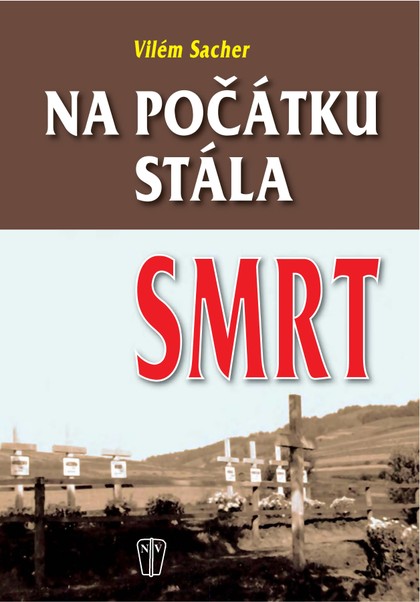 E-magazín Na počátku stála smrt - NAŠE VOJSKO-knižní distribuce s.r.o.