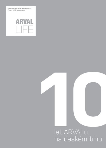 E-magazín ARVAL LIFE podzim 2013 - Birel Advertising, s.r.o.