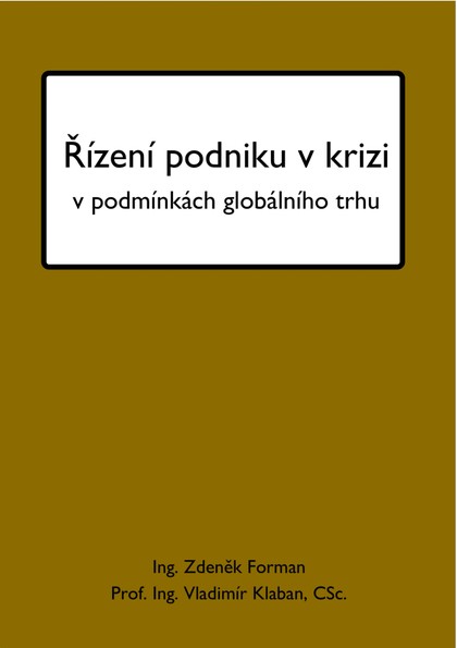 E-magazín Řízení podniku v krizi v podmínkách globálního trhu - NEJLEPSISTUDENTI.CZ