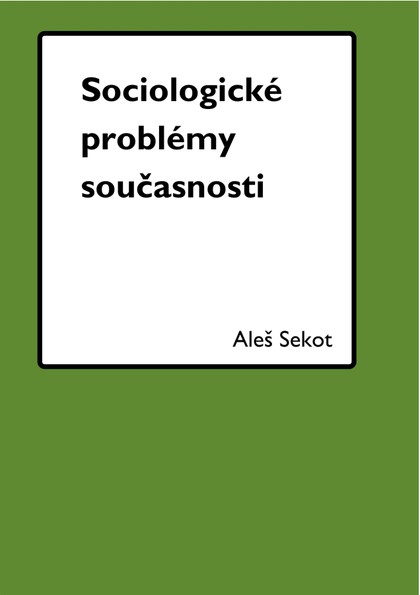 E-magazín Sociologické problémy současnosti - NEJLEPSISTUDENTI.CZ