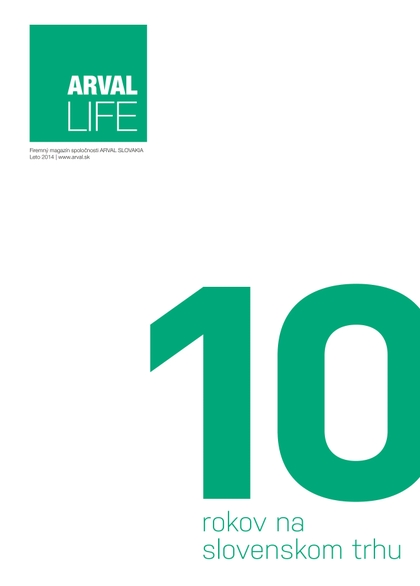 E-magazín ARVAL LIFE SK leto 2014 - Birel Advertising, s.r.o.