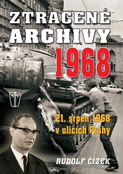 E-magazín Ztracené archivy 1968 - NAŠE VOJSKO-knižní distribuce s.r.o.