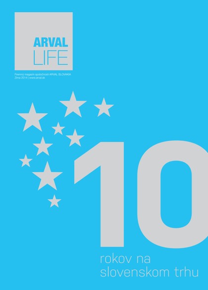 E-magazín ARVAL LIFE SK zima 2014 - Birel Advertising, s.r.o.