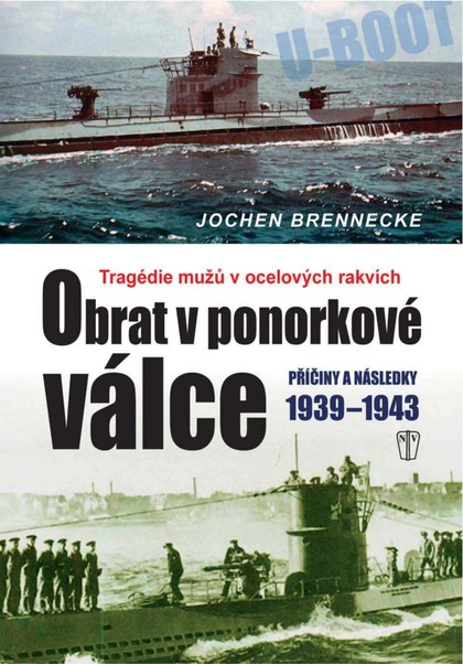 E-magazín Obrat v ponorkové válce - NAŠE VOJSKO-knižní distribuce s.r.o.