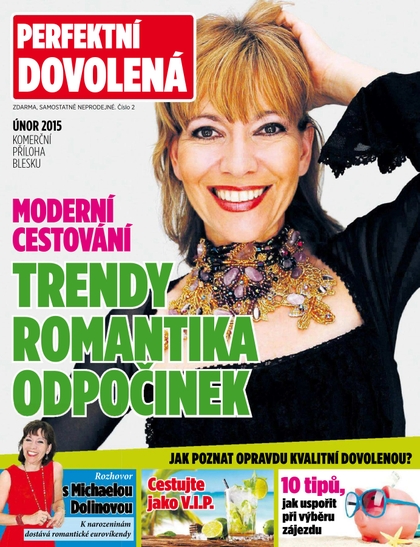 E-magazín Blesk PERFEKTNÍ DOVOLENÁ - 10.2.2015 - CZECH NEWS CENTER a. s.