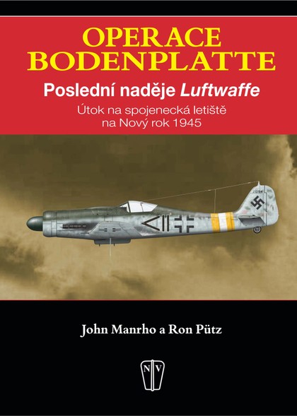 E-magazín Operace Bodenplatte - NAŠE VOJSKO-knižní distribuce s.r.o.