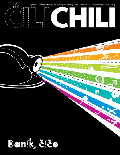E-magazín ČILICHILI 6/2015 - Vodafone Czech Republic, a.s. 