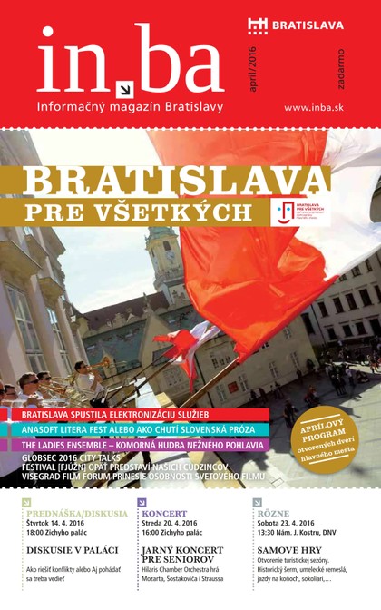 E-magazín inba 4/2016 - Redakcia magazínu in.ba, Oddelenie marketingu a vzťahov s verejnosťou Kancelária primátora Hlavného mesta SR Bratislava