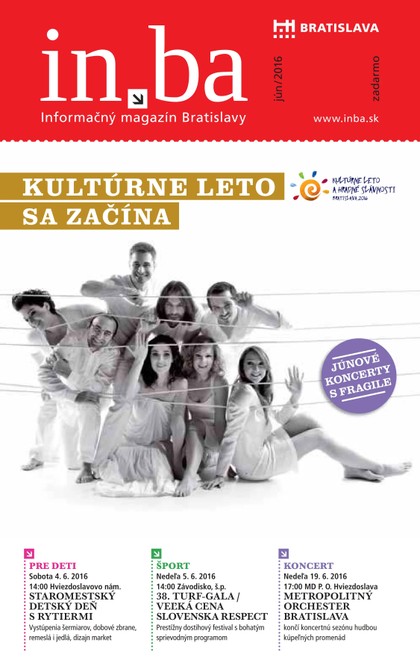 E-magazín in.ba 6/2016 - Redakcia magazínu in.ba, Oddelenie marketingu a vzťahov s verejnosťou Kancelária primátora Hlavného mesta SR Bratislava