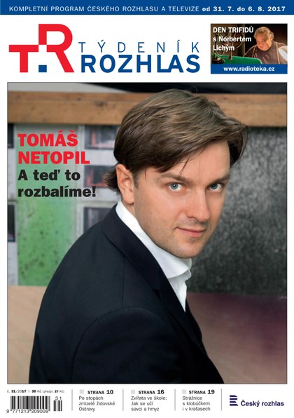 E-magazín Týdeník Rozhlas 31/2017 - Radioservis, a. s.