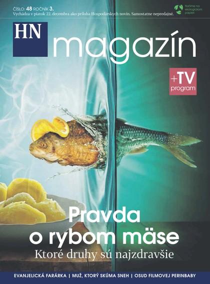 E-magazín HN magazín číslo: 48 ročník 3. - MAFRA Slovakia, a.s.