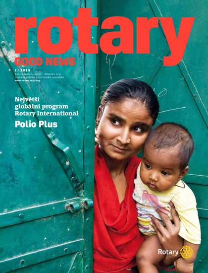 E-magazín Rotary Good News č. 1 / 2018 - ROTARY INTERNATIONAL DISTRIKT 2240 ČESKÁ REPUBLIKA A SLOVENSKÁ REPUBLIKA, mezinárodní nezisková organizace