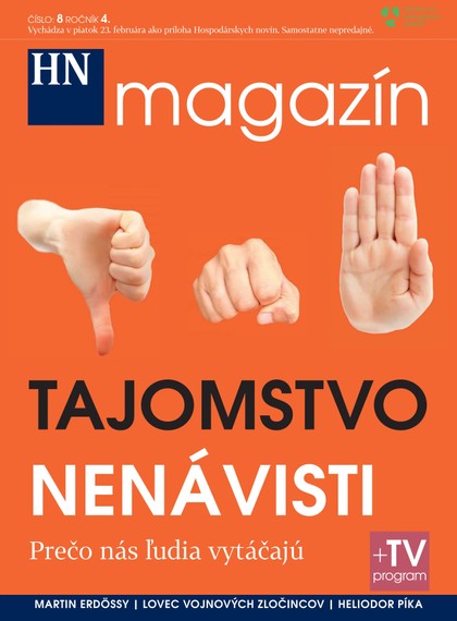 E-magazín HN magazín číslo:8 ročník 4. - MAFRA Slovakia, a.s.