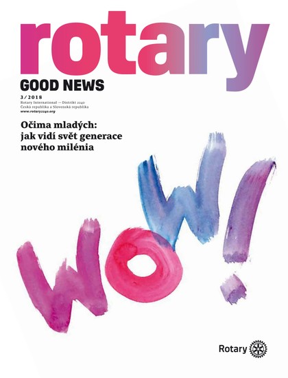 E-magazín Rotary Good News č. 3/2018 - ROTARY INTERNATIONAL DISTRIKT 2240 ČESKÁ REPUBLIKA A SLOVENSKÁ REPUBLIKA, mezinárodní nezisková organizace