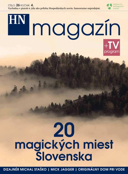 E-magazín HN magazín číslo: 26 ročník 4. - MAFRA Slovakia, a.s.