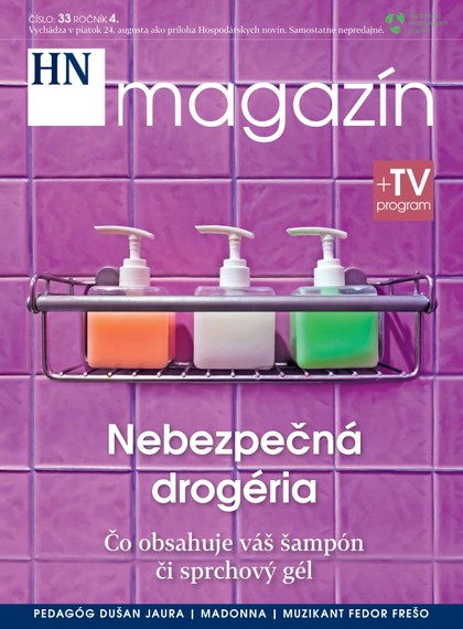 E-magazín HN magazín číslo: 33 ročník 4. - MAFRA Slovakia, a.s.