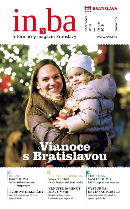 E-magazín In.ba december 2018_januar2019 - Redakcia magazínu in.ba, Oddelenie marketingu a vzťahov s verejnosťou Kancelária primátora Hlavného mesta SR Bratislava