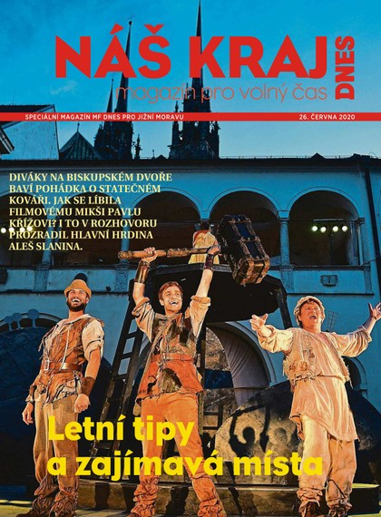 E-magazín MF DNES extra Brno a Jižní Morava - 26.6.2020 - MAFRA, a.s.