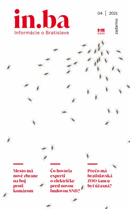 E-magazín in.ba 4/2021 - Redakcia magazínu in.ba, Oddelenie marketingu a vzťahov s verejnosťou Kancelária primátora Hlavného mesta SR Bratislava