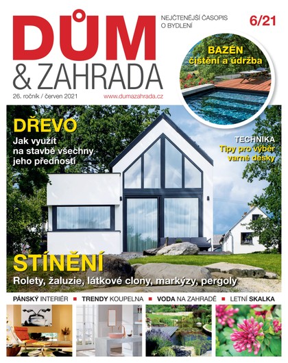 E-magazín Dům a Zahrada 6/2021 - VLTAVA LABE MEDIA a.s.
