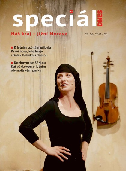 E-magazín Magazín DNES Speciál Brno a Jižní Morava - 25.6.2021 - MAFRA, a.s.