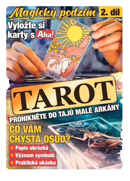 E-magazín Příloha AHA! Tarot 2 - 27.10.2021 - CZECH NEWS CENTER a. s.