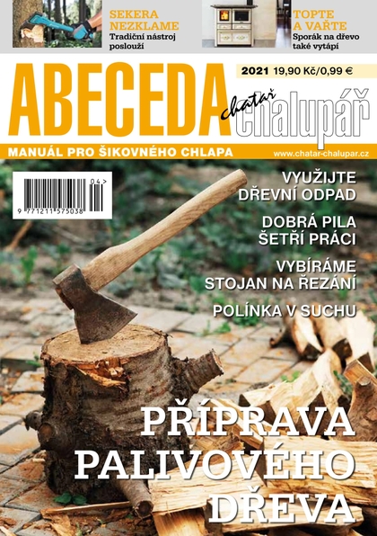 E-magazín Abeceda 4-2021 - příprava palivového dřeva - Časopisy pro volný čas s. r. o.