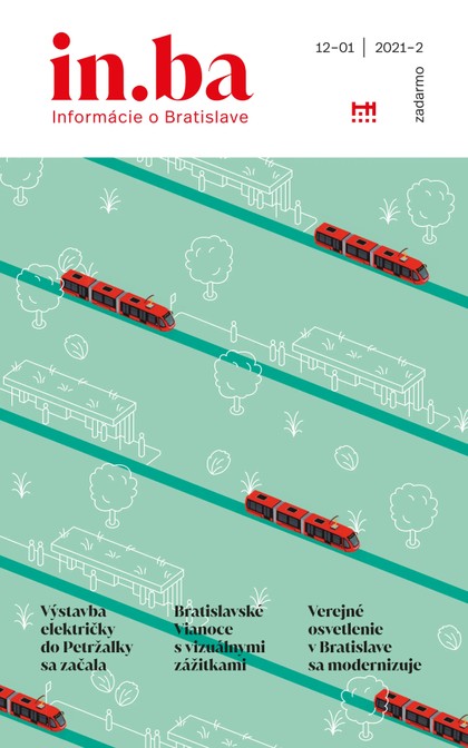E-magazín inba 12-2021-01-2022 - Redakcia magazínu in.ba, Oddelenie marketingu a vzťahov s verejnosťou Kancelária primátora Hlavného mesta SR Bratislava
