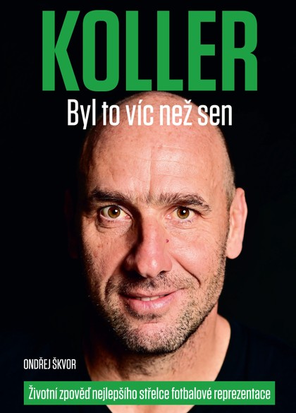 E-magazín Jan Koller - bylo to více než sen - CZECH NEWS CENTER a. s.