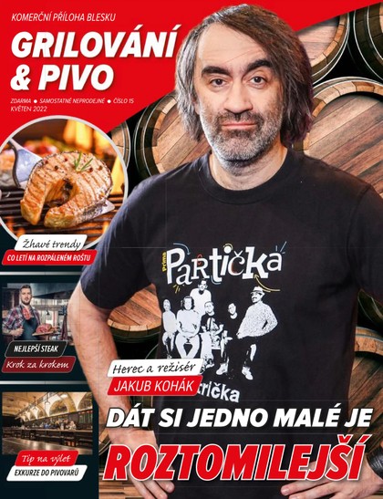 E-magazín Příloha BLESK Grilování a Pivo - 16.5.2022 - CZECH NEWS CENTER a. s.