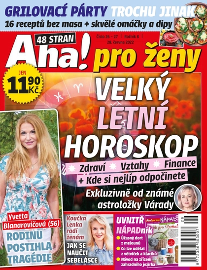 E-magazín Aha! pro ženy - 26+27/2022 - CZECH NEWS CENTER a. s.