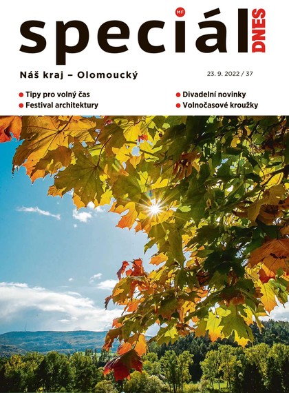 E-magazín Magazín DNES Speciál Olomoucký - 23.9.2022 - MAFRA, a.s.