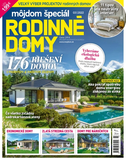 E-magazín Môj dom špeciál 3/2022 - JAGA GROUP, s.r.o. 