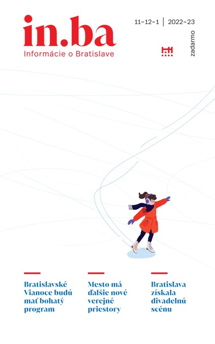 E-magazín Inba 11-12/2022 - Redakcia magazínu in.ba, Oddelenie marketingu a vzťahov s verejnosťou Kancelária primátora Hlavného mesta SR Bratislava
