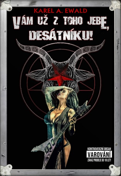 E-magazín Vám už z toho jebe, desátníku! - Karel A. Ewald - Smile Music