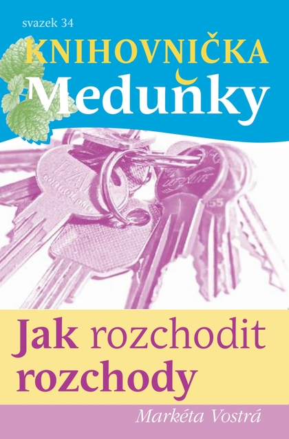 E-magazín Knihovnička Meduňky KM34 Jak Rozchodit rozchody - Markéta Vostrá - K4K Publishing s.r.o.