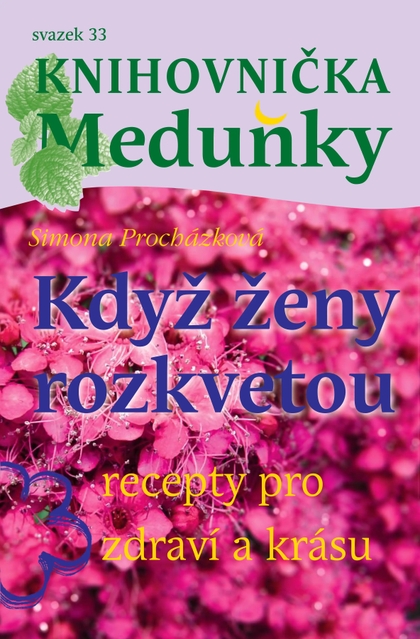 E-magazín Knihovnička Meduňky KM33 Když ženy rozkvetou - Simona Procházková - K4K Publishing s.r.o.