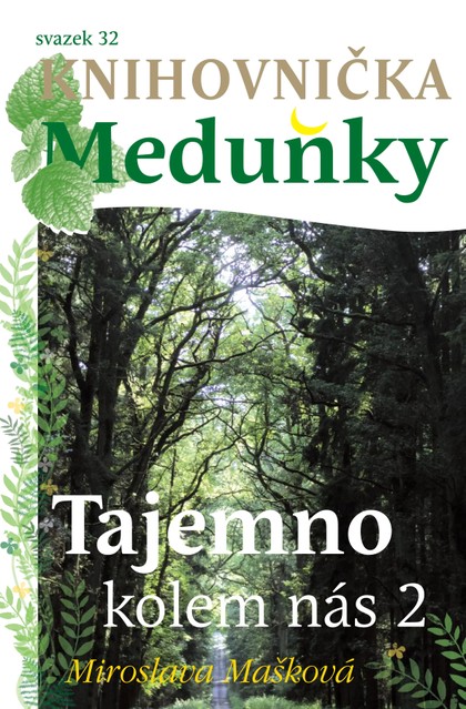 E-magazín Knihovnička Meduňky KM32 Tajemno kolem nás 2 -Miroslava Mašková - K4K Publishing s.r.o.