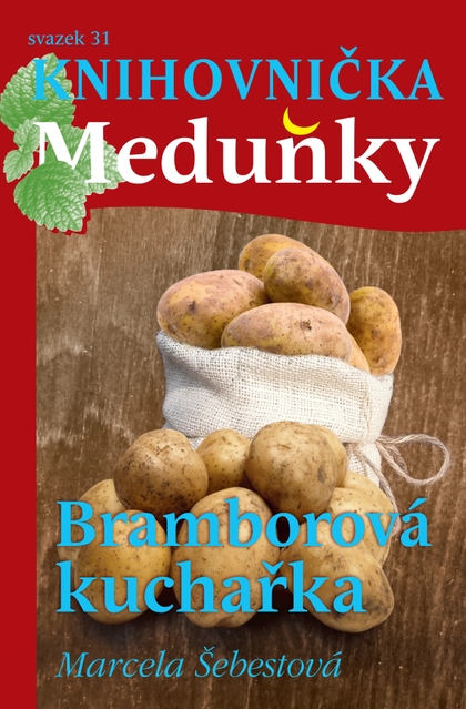 E-magazín KM31 Bramborová kuchařka - Marcela Šebestová_e0f524 - K4K Publishing s.r.o.