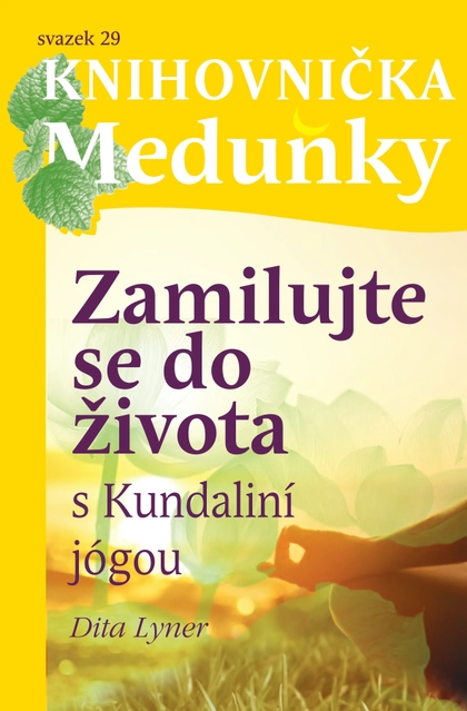 E-magazín Knihovnička Meduňky KM29 Zamilujte se do života - Dita Lyner - K4K Publishing s.r.o.