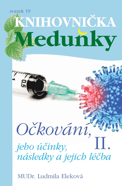 E-magazín Knihovnička Meduňky KM19 Očkování II.díl - Ludmila Eleková - K4K Publishing s.r.o.