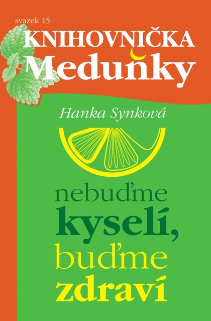 E-magazín Knihovnička Meduňky KM15 Nebuďme kyselí, buďme zdraví - Hanka Synková - K4K Publishing s.r.o.