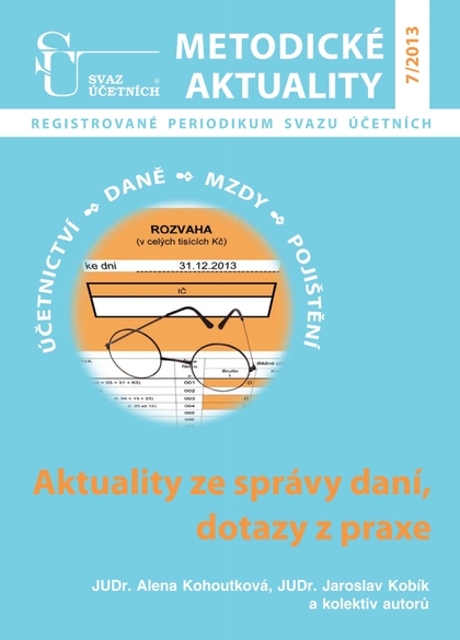 E-magazín Metodické aktuality Svazu účetních 7/2013 - Svaz účetních České republiky, z. s.