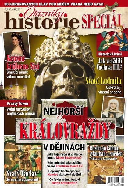 E-magazín 100+1 historie Speciál Nejhorší královraždy v dějinách - Extra Publishing, s. r. o.