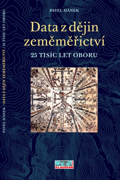 E-magazín Data z dějin zeměměřictví - 25 tisíc let oboru, Pavel Hánek 2015 - Klaudian