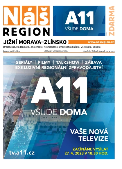 E-magazín Náš Region - Jižní Morava/Zlínsko 16/2023 - A 11 s.r.o.