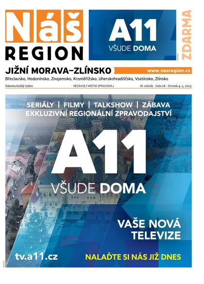 E-magazín Náš Region - Jižní Morava/Zlínsko 18/2023 - A 11 s.r.o.